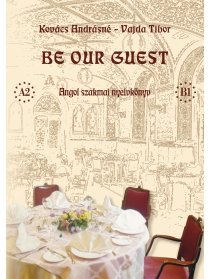BE OUR GUEST (+ CD) (Tankönyv)